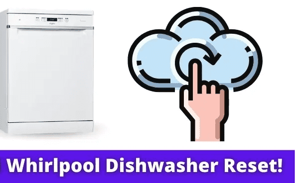 How to reset whirlpool dishwasher