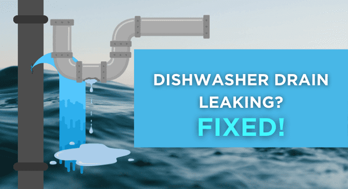 Dishwasher Drain Leaking