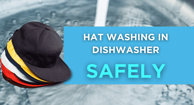 Hat Washing In Dishwasher