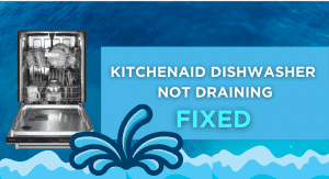 Kitchenaid Dishwasher Not draining
