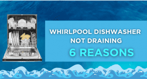 whirlpool Dishwasher Not draining