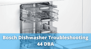 Bosch dishwasher silence plus 44 dba