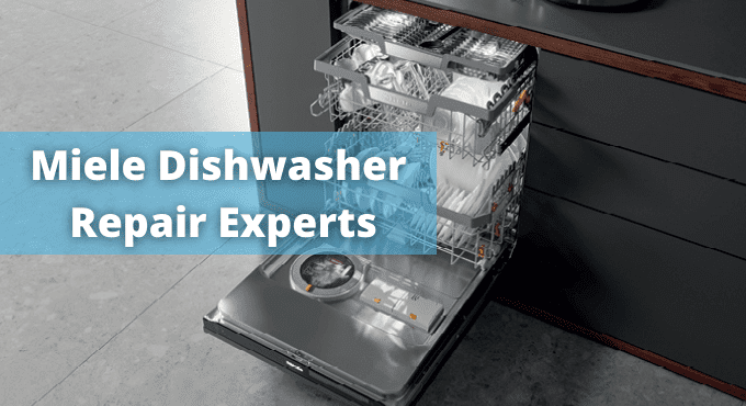 Miele Dishwasher Repair Experts
