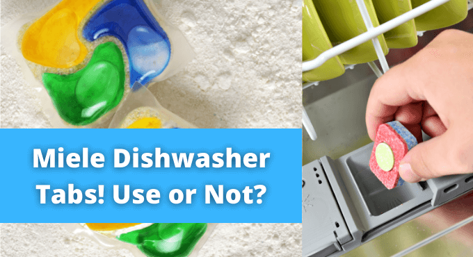 Miele Dishwasher Tabs! Use or Not