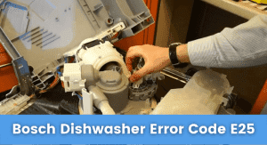 Bosch Dishwasher Error Code E25