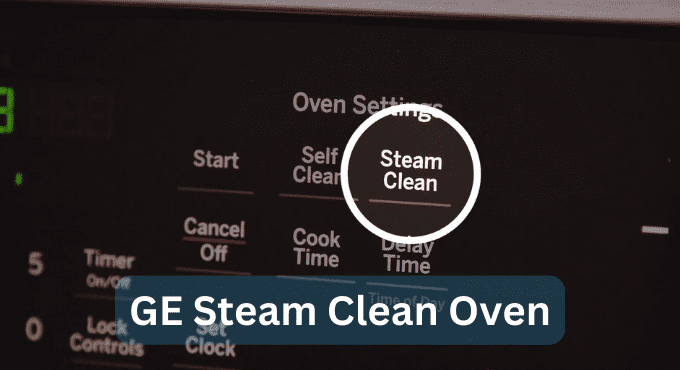 GE Steam Clean Oven