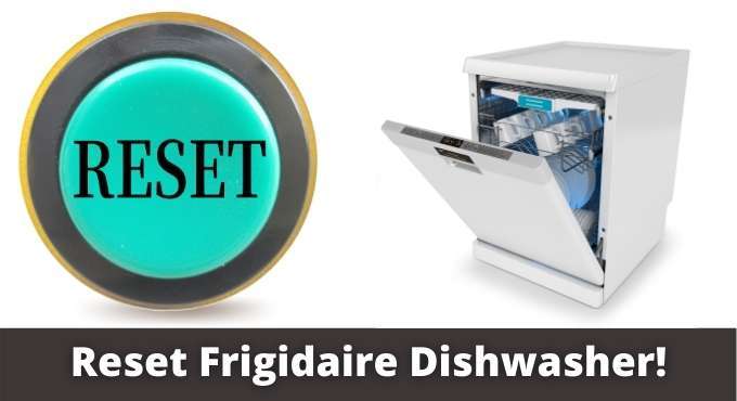 Reset Frigidaire Dishwasher