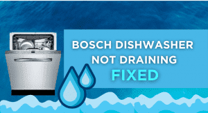 Bosch Dishwasher Not draining