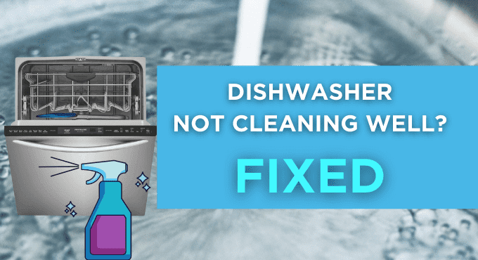Dishwasher Not Cleaning